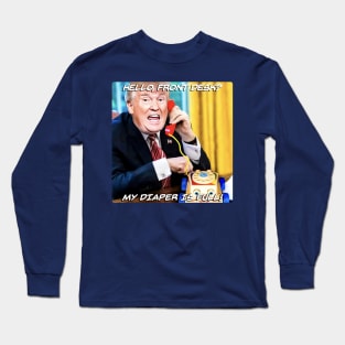 Trump: Full Diaper Long Sleeve T-Shirt